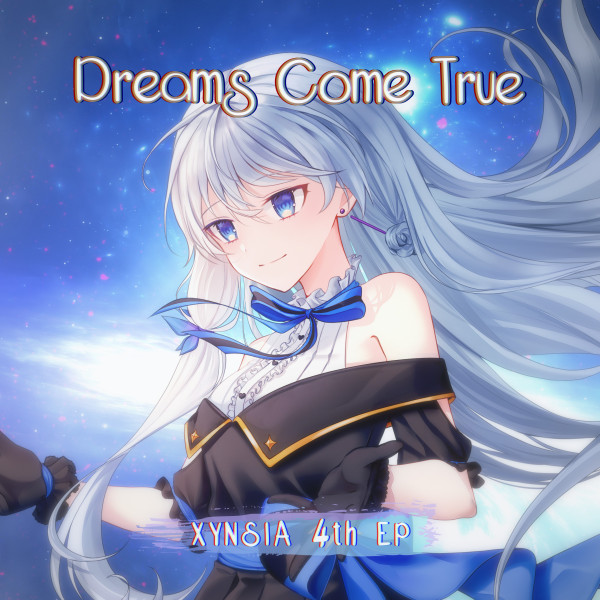 XYNSIA [Dreams Come True] (EP)